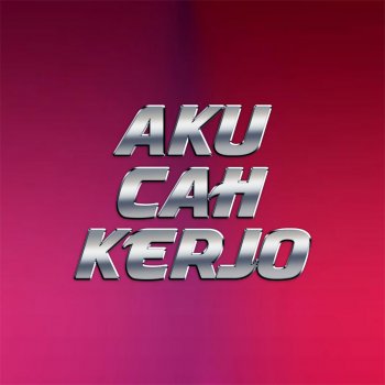 Aku Cah Kerjo By Pendhoza Album Lyrics Musixmatch Song Lyrics And Translations