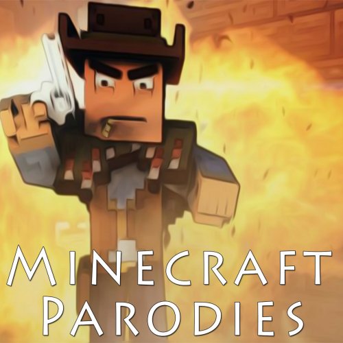 Minecraft Parodies, Vol. 1 (Tributes to Avicii, Imagine Dragons, One Direction, Onerepublic, Michael Jackson, Lonely Island)