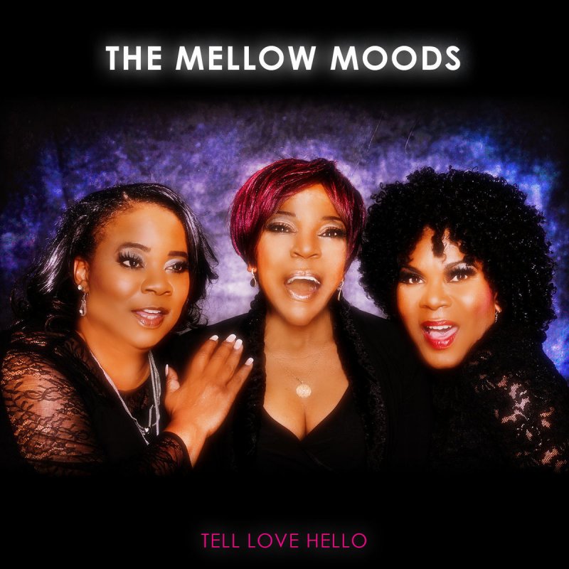 Tell lovely. The mood группа. Mellows.