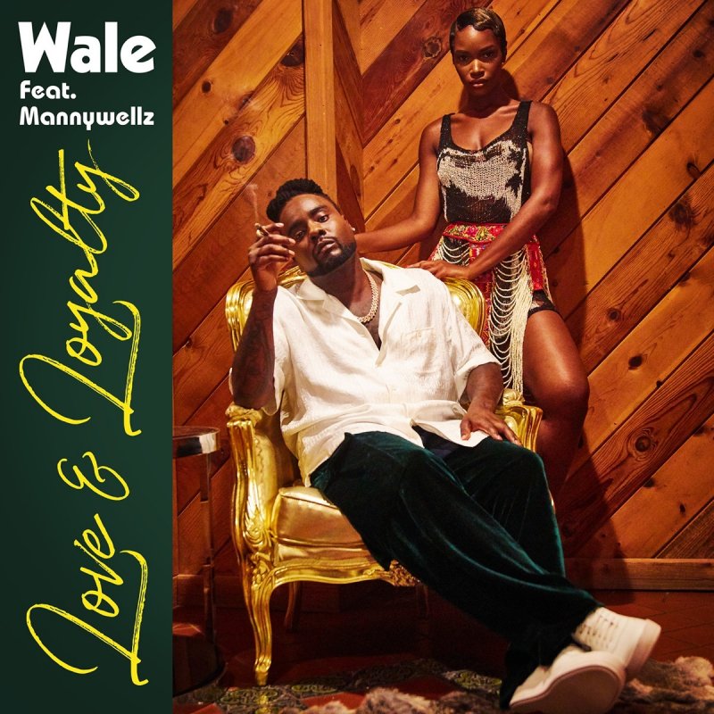 Wale Love Loyalty Feat Mannywellz Lyrics Musixmatch