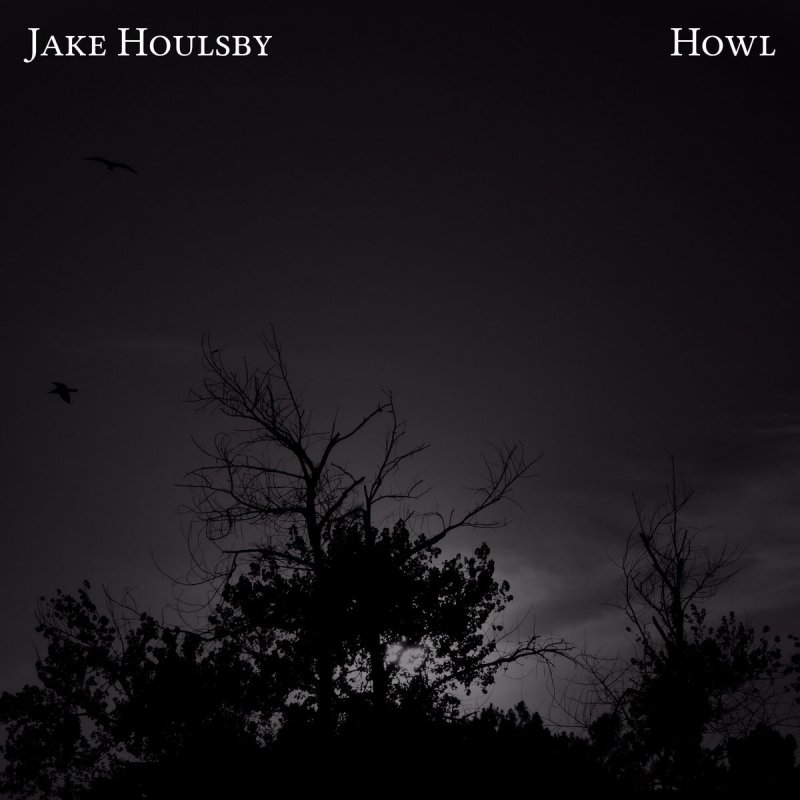 Jake Houlsby Howl Lyrics Musixmatch Lyrics © sony/atv music publishing llc. jake houlsby howl lyrics musixmatch