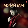 Best of Adnan Sami Adnan Sami - cover art