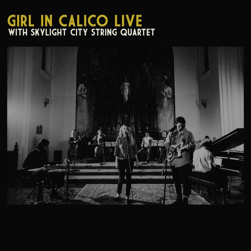 Tow Rs Girl In Calico Live With Skylight City String Quartet Lyrics Musixmatch