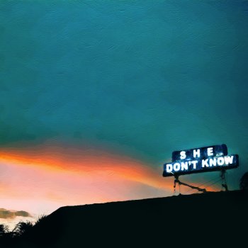 She Don't Know - Single