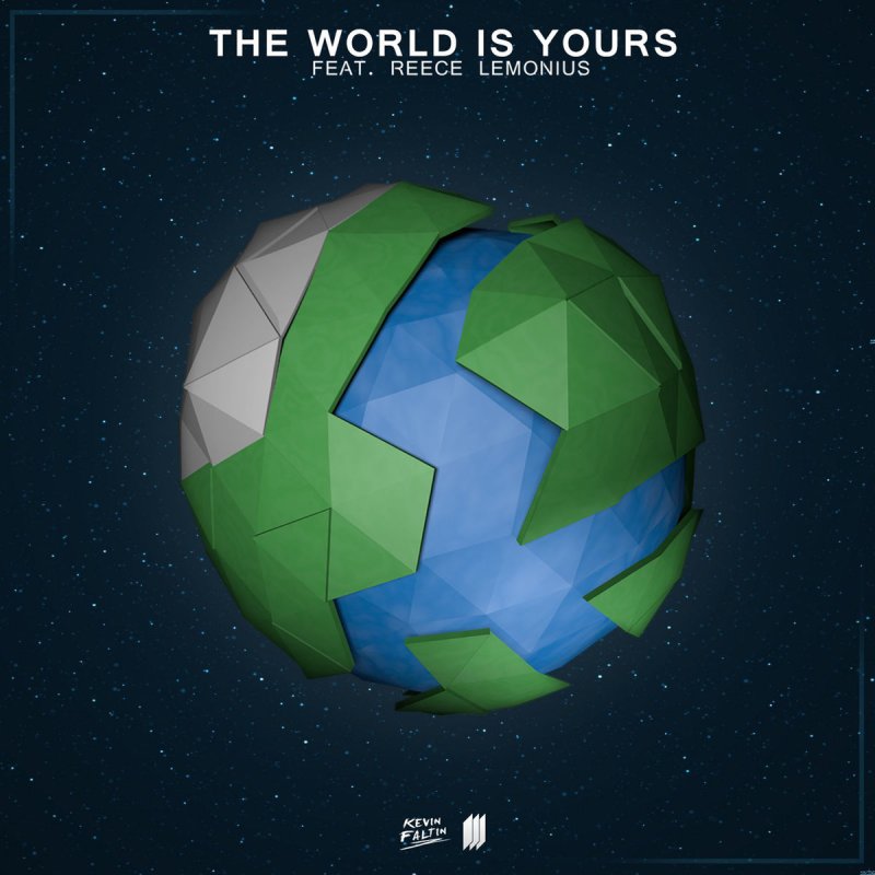 Kevin Faltin Feat Andy M Reece Lemonius The World Is Yours Feat Reece Lemonius Lyrics Musixmatch 04:00 si te gusto el vídeo regalarme un  no olvides suscribirte, y recibir todas las notificaciones()de mis vídeos así no te perderás nada de los próximos que se van a subir ahh. kevin faltin feat andy m reece