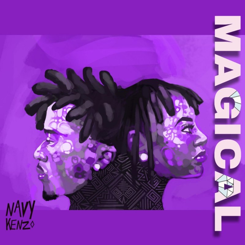 Navy Kenzo Magical Paroles Musixmatch