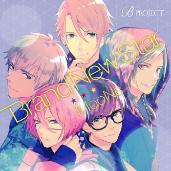 Letras Del Album B Project Brand New Star De Moons Cv 上村祐翔 柿原徹也 森久保祥太郎 大河元気 増田俊樹 Musixmatch El Catalogo De Letras Mas Grande Del Mundo Letras Del Album B Project Brand New Star De Moons Cv 上村祐翔 柿原徹也 森久保祥太郎 大河元気 増田俊樹 Musixmatch El Catalogo De Letras Mas Grande Del Mundo