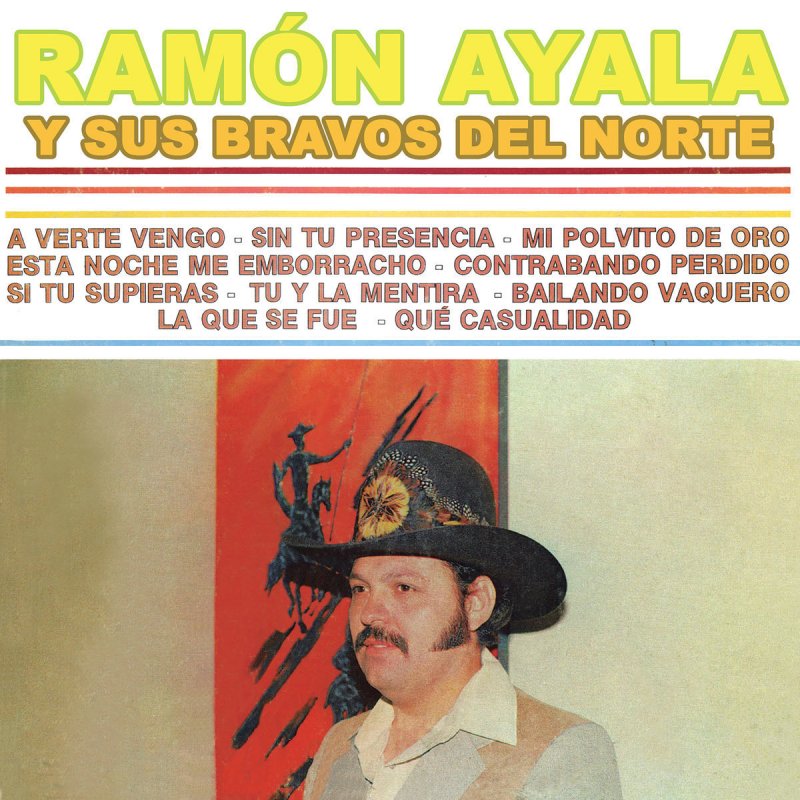 Ramon Ayala Y Sus Bravos Del Norte Que Casualidad Lyrics Musixmatch