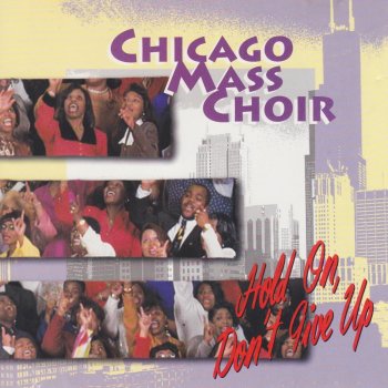 Chicago Mass Choir lyrics | Musixmatch