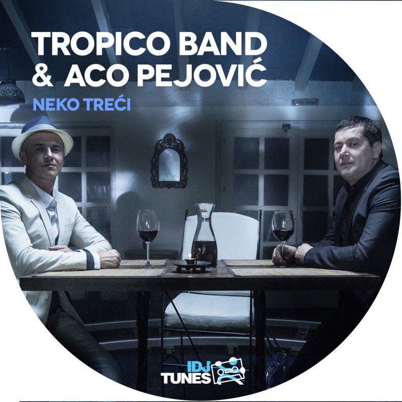 Tropico Band Feat Aco Pejovic Neko Treci Songtext Musixmatch Na prvi pogled covek pomisli da emotivno nedostupna si al' ko ti se u oci zagleda sanja ukus tvojih usana. musixmatch