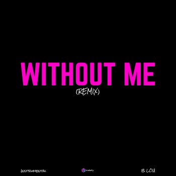 Without Me Remix Originally Performed By Halsey Juice Wrld