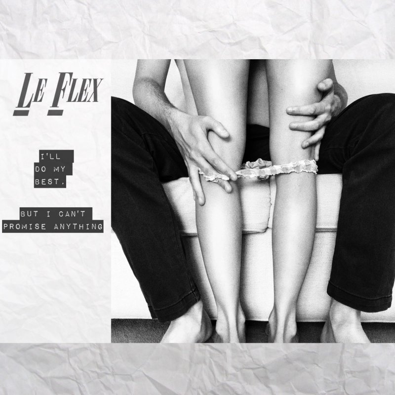 Le Flex Kiss Me Lyrics Musixmatch