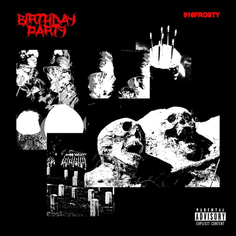 916frosty Birthday Party Lyrics Musixmatch