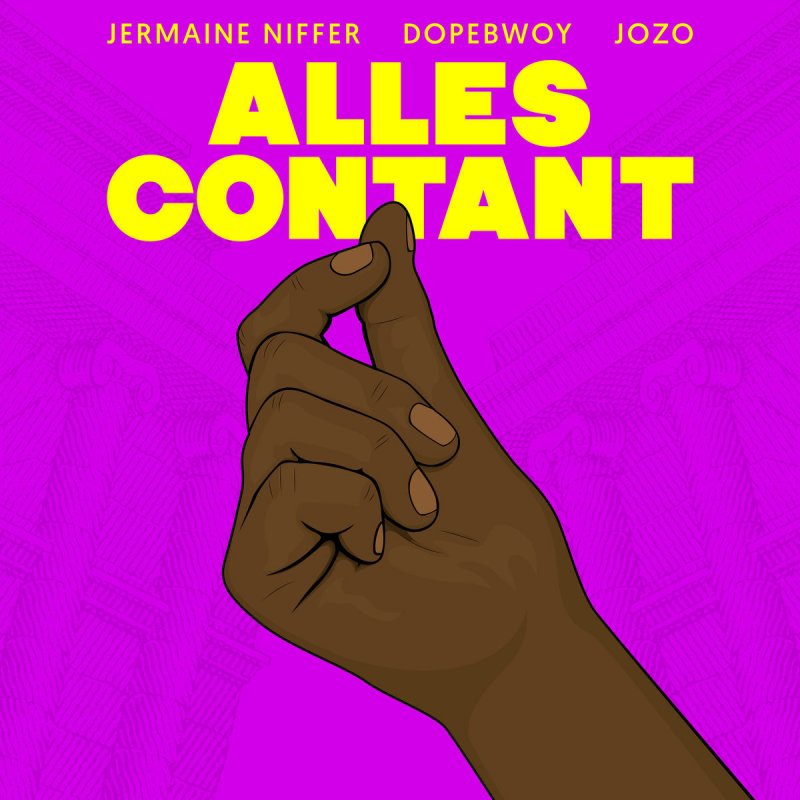 Jermaine Niffer Feat Dopebwoy Jozo Alles Contant Letra Musixmatch musixmatch