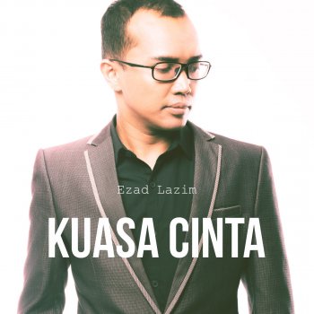 Demi Cinta By Ezad Lazim Album Lyrics Musixmatch Song Lyrics And Translations