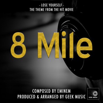 8 Mile - Lose Yourself - Main Theme