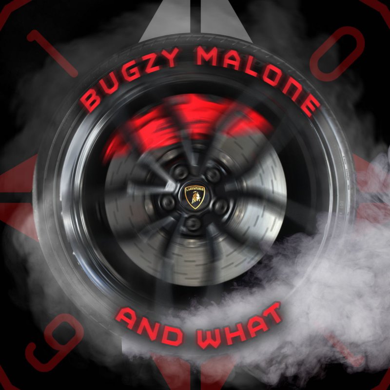 Bugzy Malone And What Lyrics Musixmatch