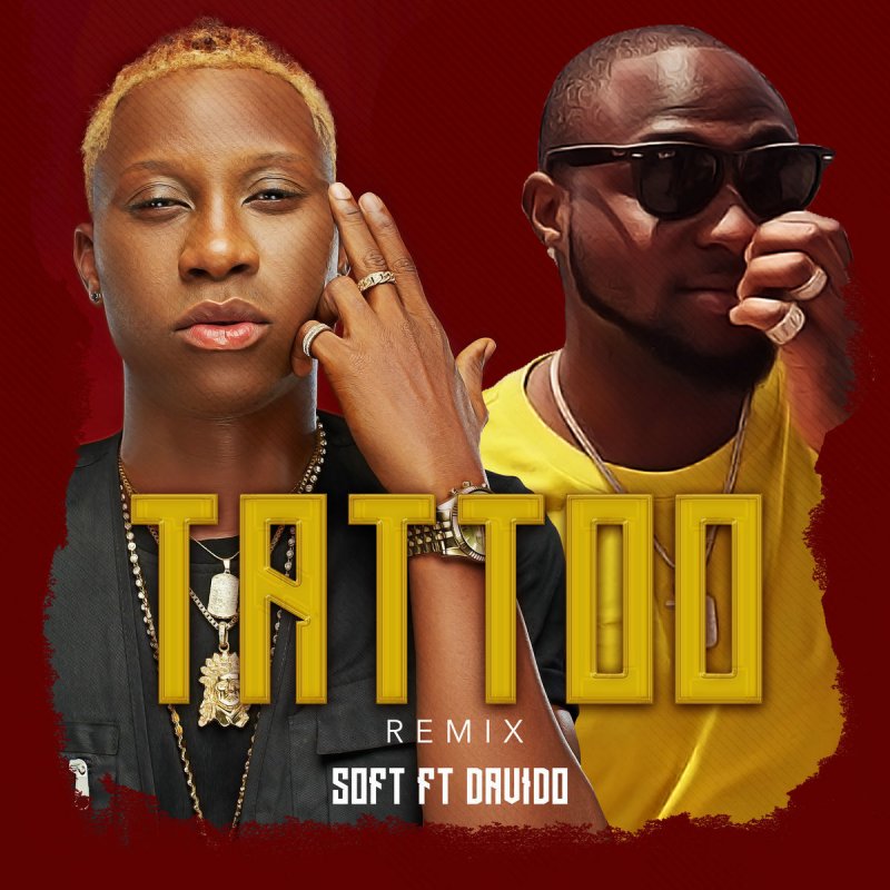 Soft Feat Davido Tattoo Lyrics Musixmatch