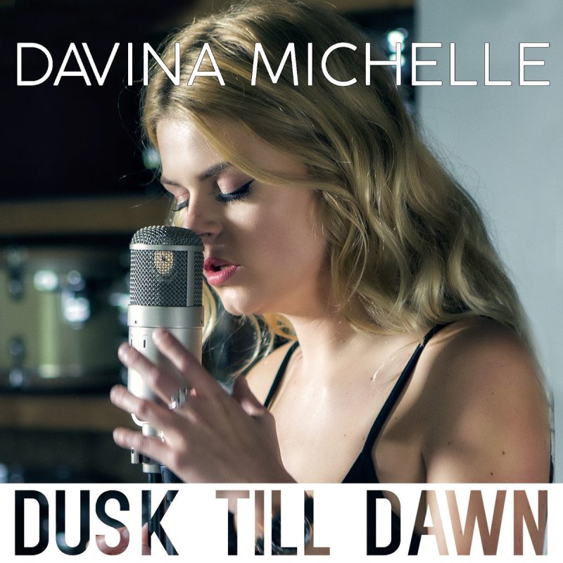 Davina Michelle Dusk Till Dawn Paroles Musixmatch Скачивай и слушай zayn sia dusk till dawn и zayn sia dusk till dawn на zvooq.online! musixmatch