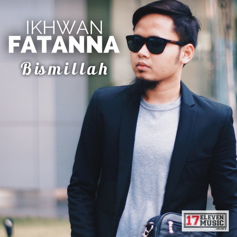 Ikhwan Fatanna Bismillah Lyrics Musixmatch