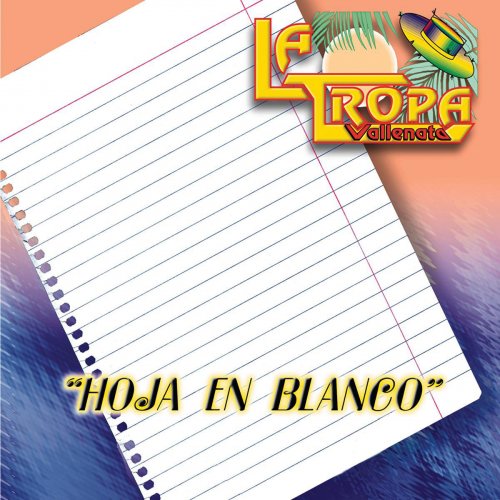 La Tropa Vallenata Hoja En Blanco lyrics Musixmatch