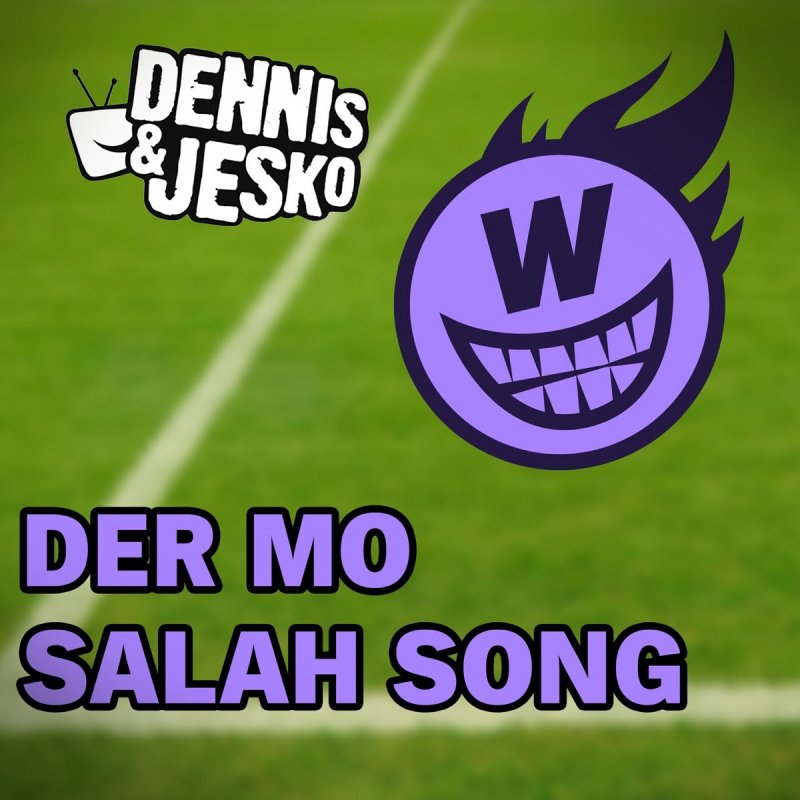 WUMMS feat. Dennis & Jesko - Der Mo Salah Song Lyrics | Musixmatch