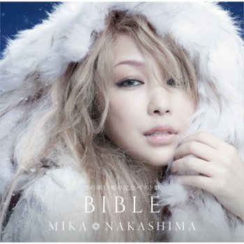 Letras Del Album 雪の華15周年記念ベスト盤 Bible De Mika Nakashima Musixmatch