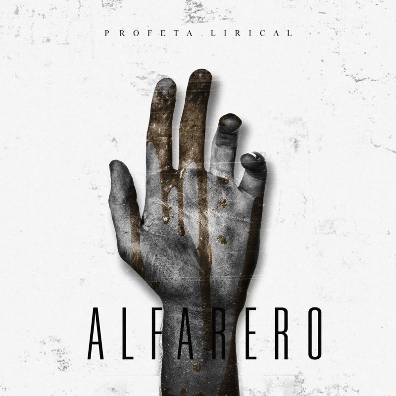 Profeta Lirical Alfarero Lyrics Musixmatch