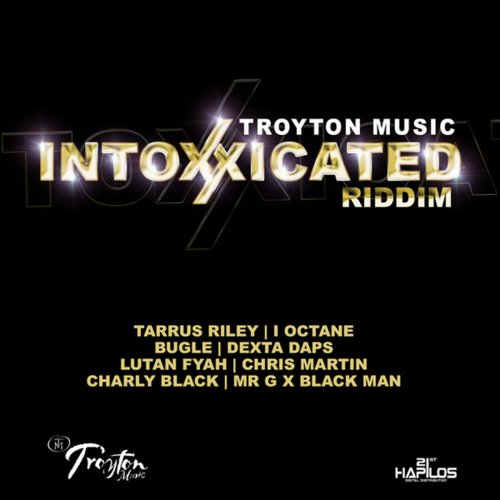 Intoxxicated Riddim