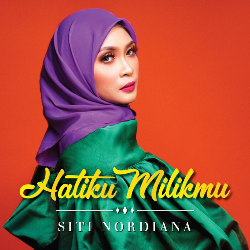 Siti Nordiana Hatiku Milikmu Lyrics Musixmatch