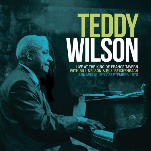 Teddy Wilson Swings Live at the King of France Tavern