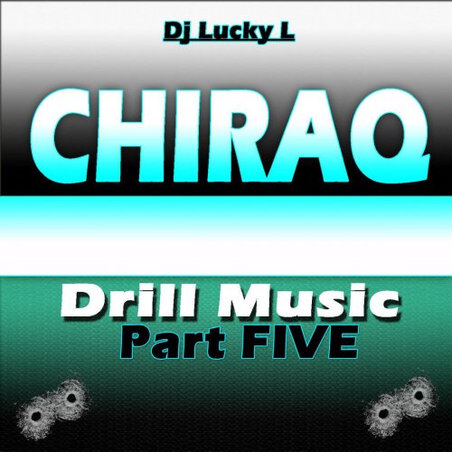 Chiraq Drill Music, Pt. 5