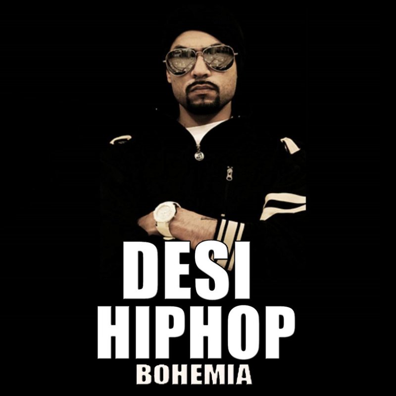 Bohemia Desi S Lyrics Musixmatch This is official hd video of song 'desi hip hop' by bohemia fan made. musixmatch