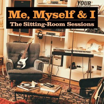 The Sitting Room Sessions By Me Myself And I Album Lyrics