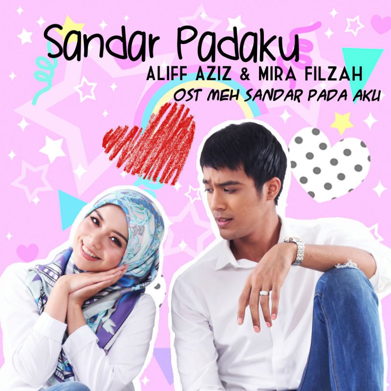 Aliff Aziz Feat Mira Filzah Sandar Padaku Lyrics Musixmatch