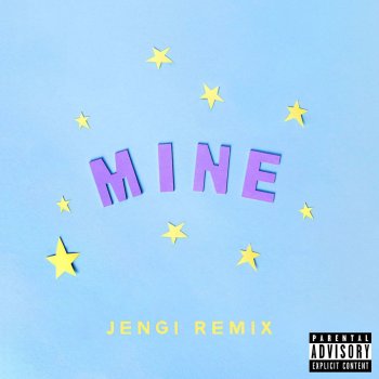Mine (Jengi Remix)
