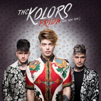 Frida Mai Mai Mai By The Kolors Album Lyrics Musixmatch