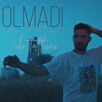 Olmadi By Ido Tatlises Album Lyrics Musixmatch Song Lyrics And