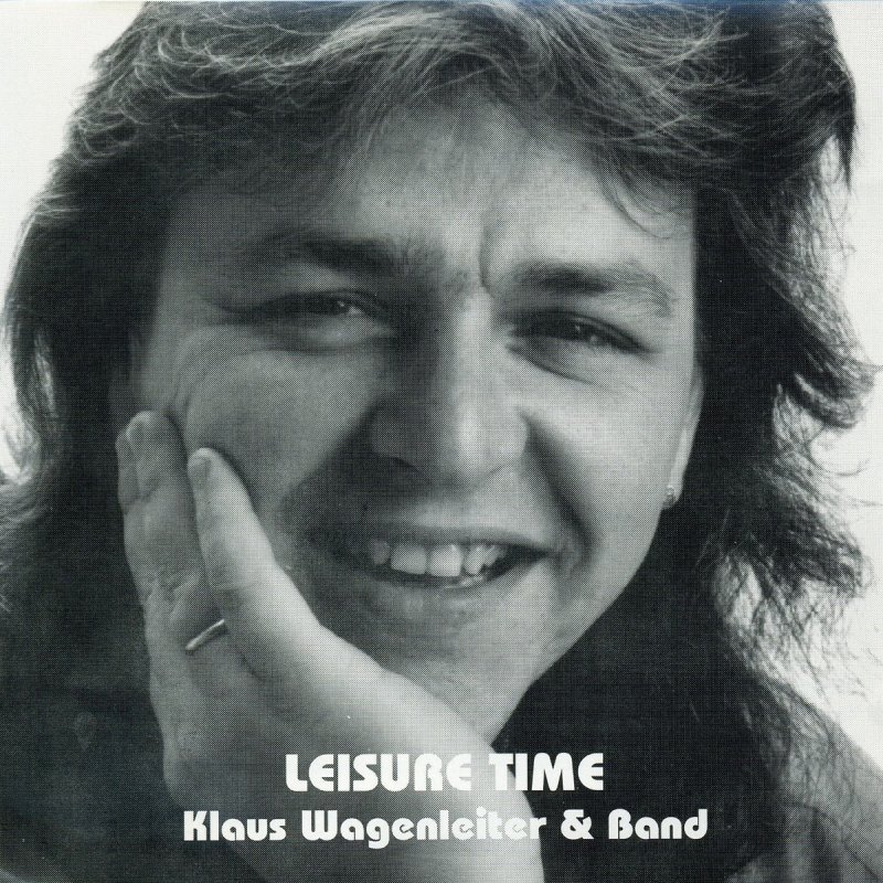 Letra de Leisure Time de Klaus Wagenleiter Musixmatch