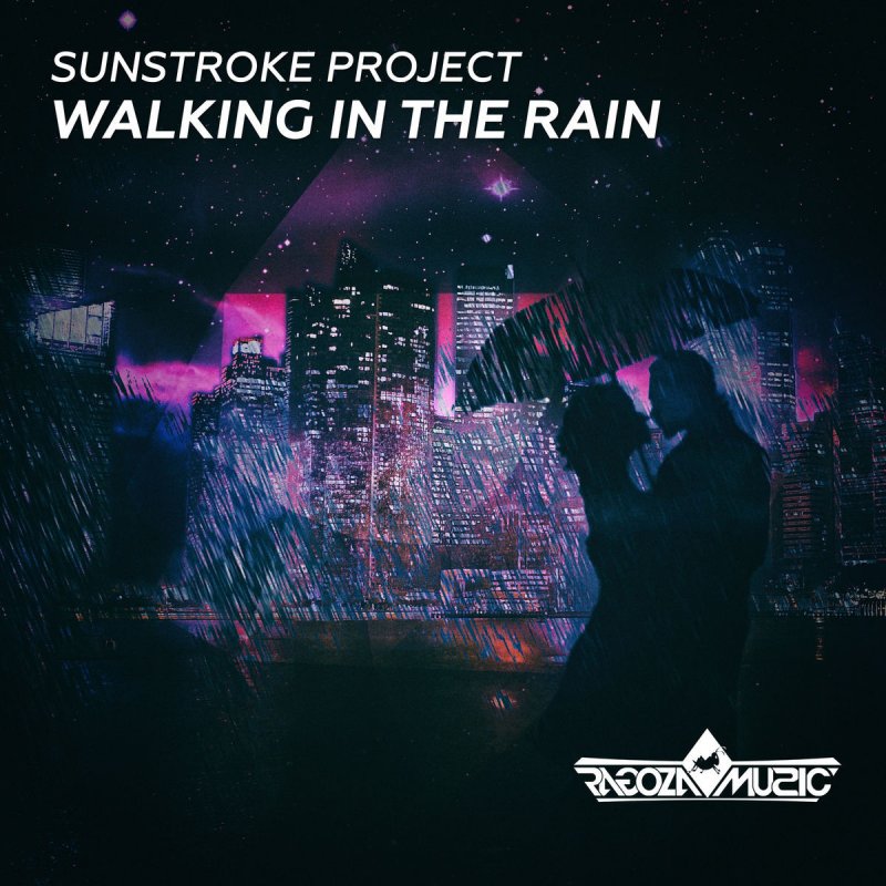 sunstroke project walking rain radio edit lyrics musixmatch sunstroke project walking rain radio edit lyrics musixmatch