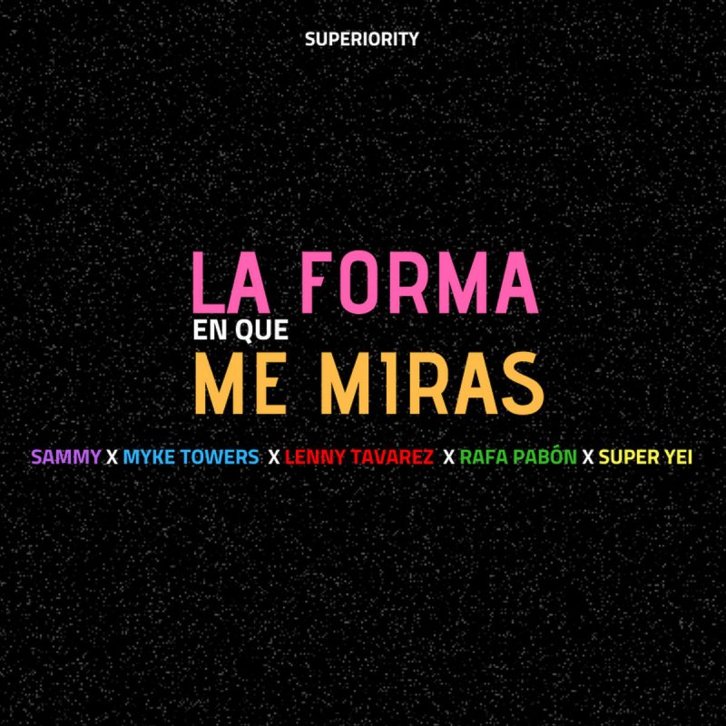 Letra De La Forma En Que Me Miras De Super Yei Feat Sammy Myke