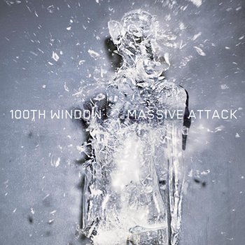 100th Window Massive Attack - lyrics