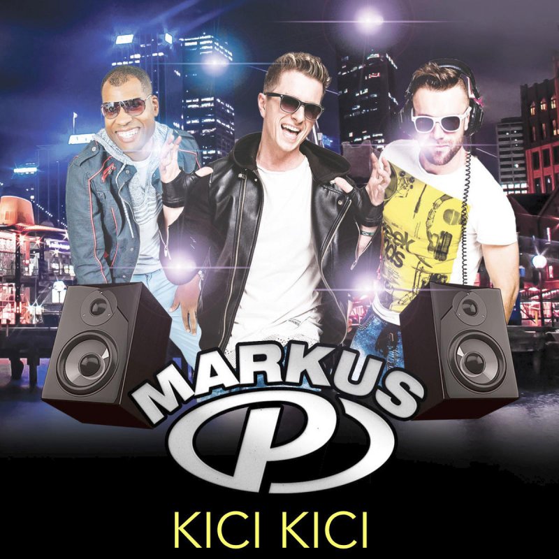 Markus P Kici Kici Lyrics Musixmatch