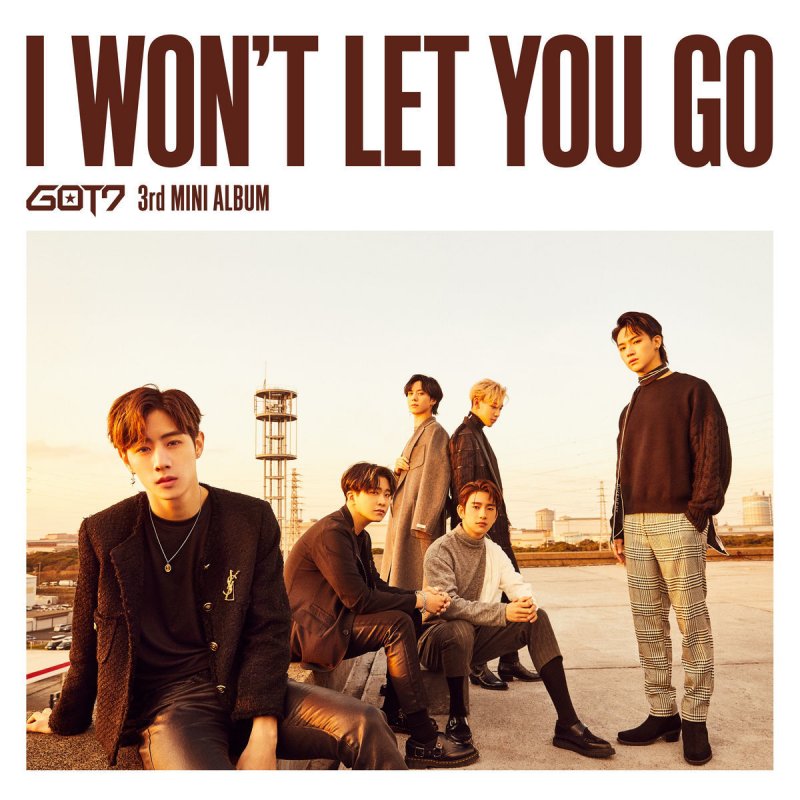 Got7 I Won T Let You Go Lyrics Musixmatch