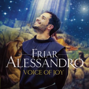 O Santa Notte O Holy Night Testo Friar Alessandro Feat Coro Mtv Testi E Canzoni