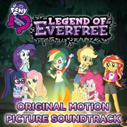 Legend Of Everfree - EP (Original Motion Picture Soundtrack)