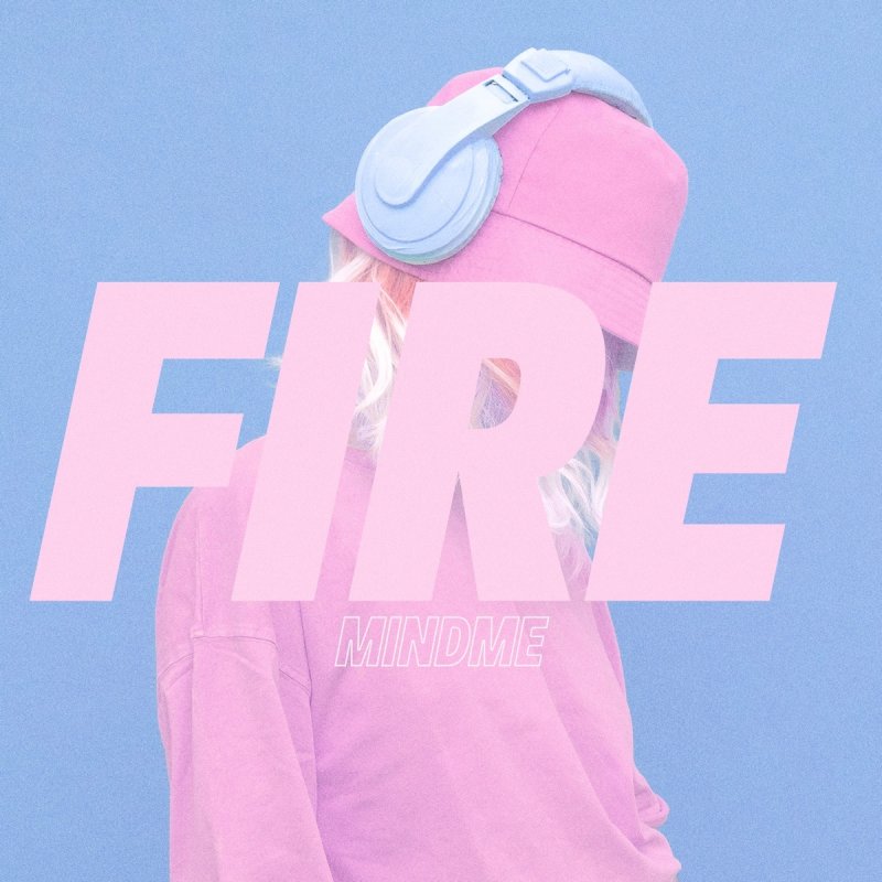 Mindme Feat Alexa Cappelli Fire Lyrics Musixmatch