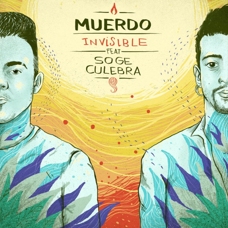 Muerdo Feat Soge Culebra Invisible Lyrics Musixmatch Letra de canción de música. muerdo feat soge culebra invisible