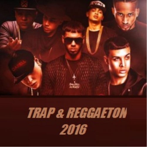 Hot Trap & Reggaeton 2016