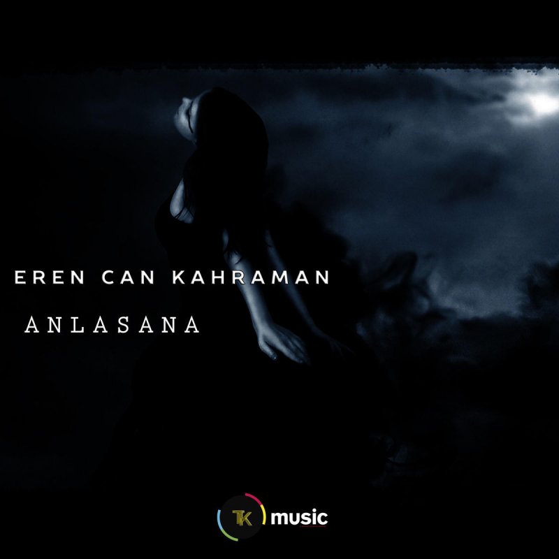 Eren Can Kahraman Feat Nahidə Babasli Anlasana Lyrics Musixmatch